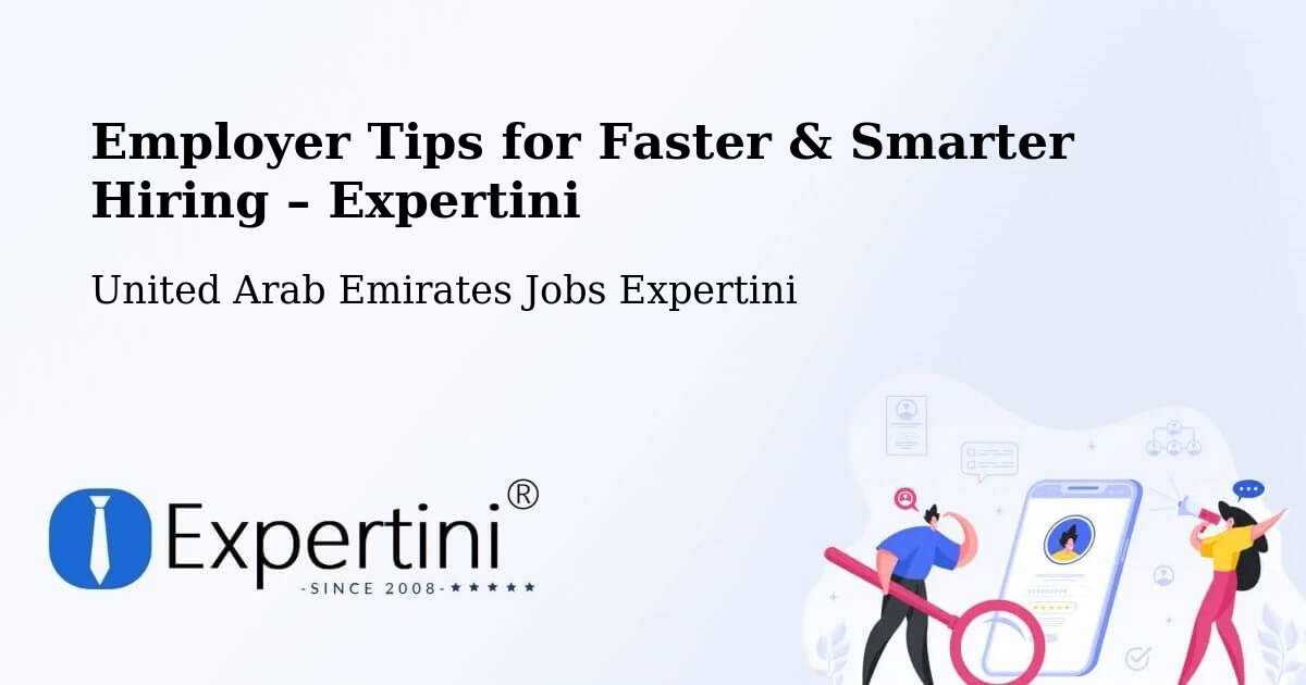 Employer Tips for Hiring & Recruitment – Murbaḩ - Murbaḩ, United Arab Emirates Jobs Expertini