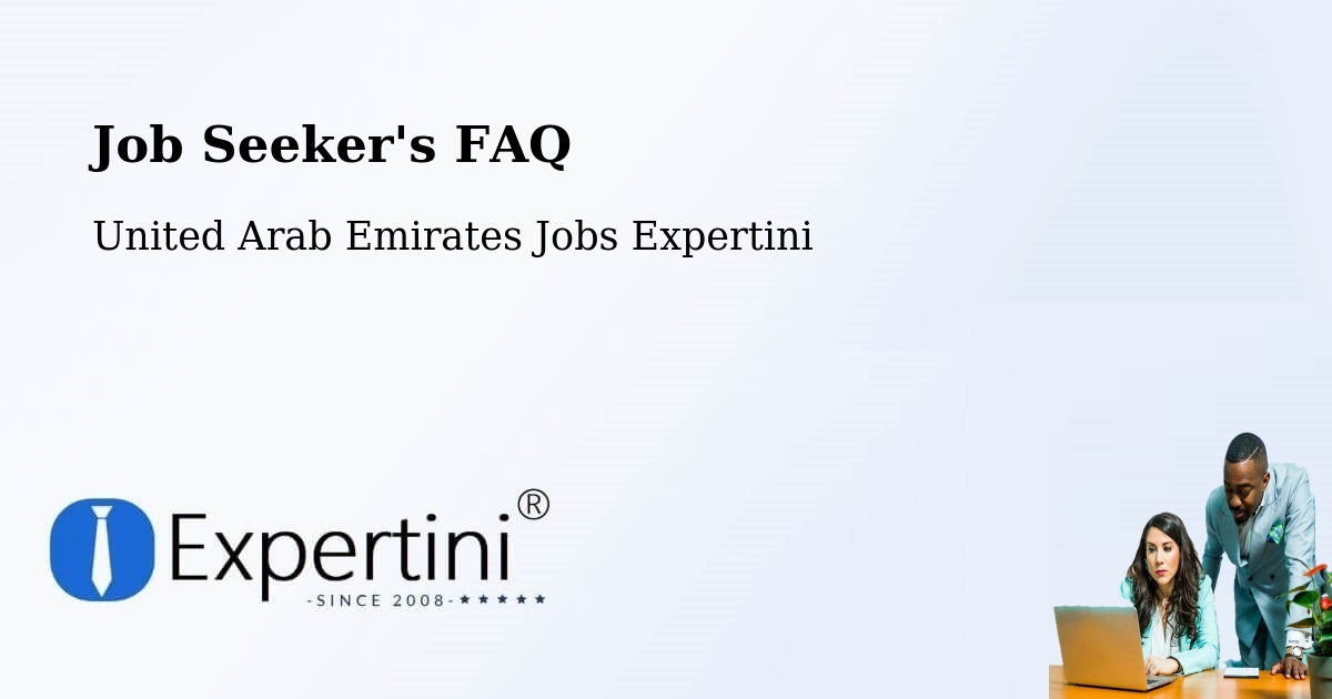 Job Seeker FAQ – Murbaḩ - United Arab Emirates Jobs Expertini