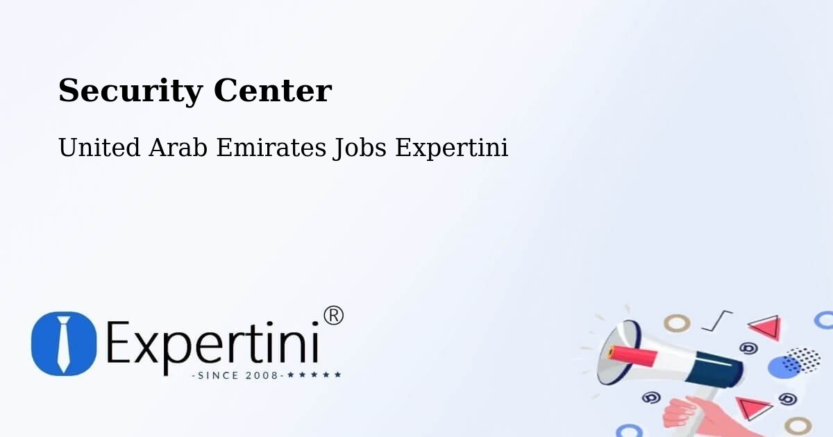 Security & Compliance – Murbaḩ - United Arab Emirates Jobs Expertini